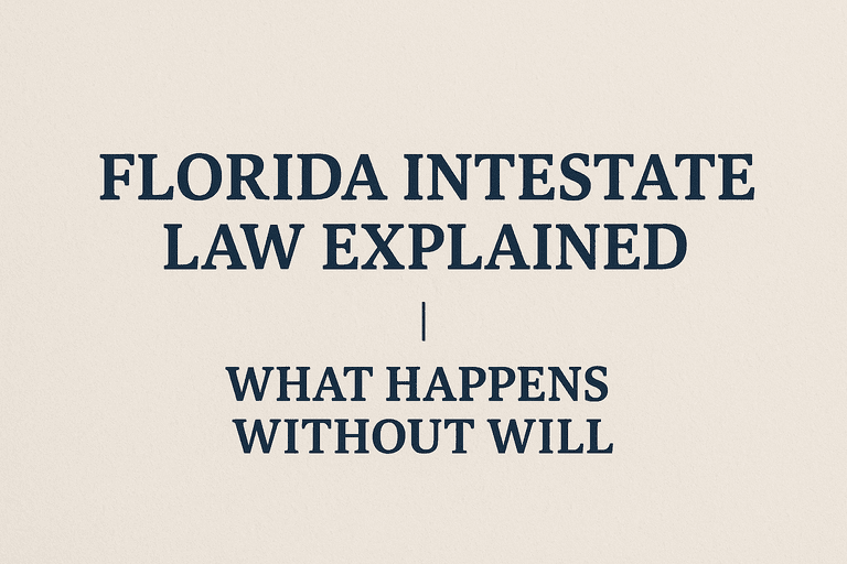 Florida Intestate Law Explained optimized